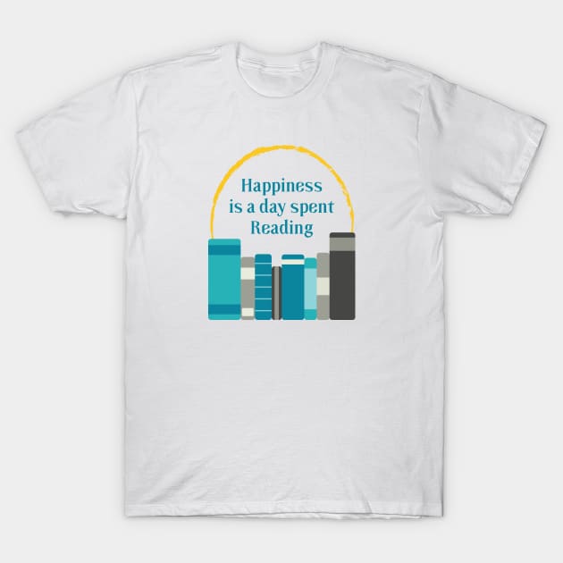 Happiness is a Day Spent Reading | Turquoise Grey | White T-Shirt by Wintre2